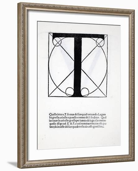 T, Illustration from 'Divina Proportione' by Luca Pacioli (C.1445-1517), Originally Pub. Venice,…-Leonardo da Vinci-Framed Giclee Print