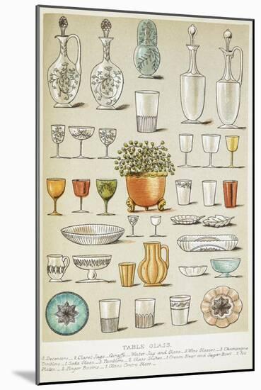 Table Glass. Various Glasses and Dishes-Isabella Beeton-Mounted Giclee Print