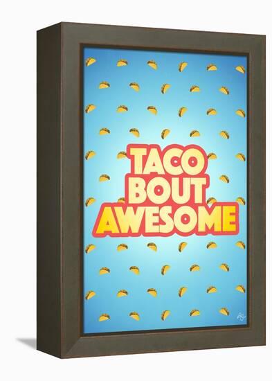 Taco Bout Awesome 2-Kimberly Glover-Framed Premier Image Canvas