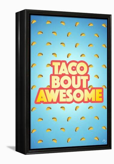 Taco Bout Awesome 2-Kimberly Glover-Framed Premier Image Canvas