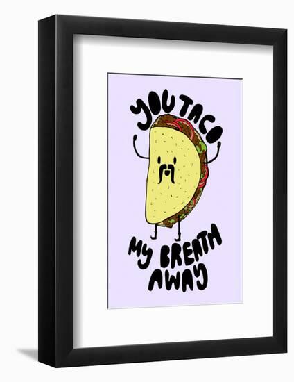 Taco My Breath Away - Tom Cronin Doodles Cartoon Print-Tom Cronin-Framed Giclee Print