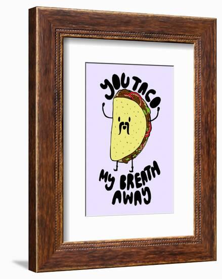 Taco My Breath Away - Tom Cronin Doodles Cartoon Print-Tom Cronin-Framed Giclee Print