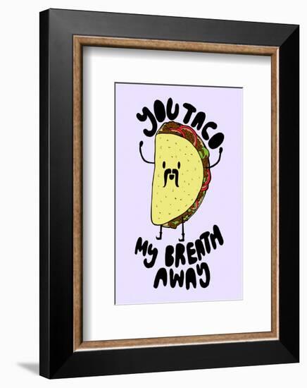 Taco My Breath Away - Tom Cronin Doodles Cartoon Print-Tom Cronin-Framed Giclee Print