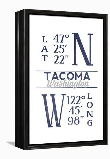 Tacoma, Washington - Latitude and Longitude (Blue)-Lantern Press-Framed Stretched Canvas