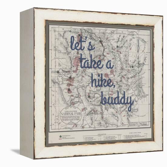 Take a Hike, Buddy - 1881, Yellowstone National Park 1881, Wyoming, United States Map-null-Framed Premier Image Canvas