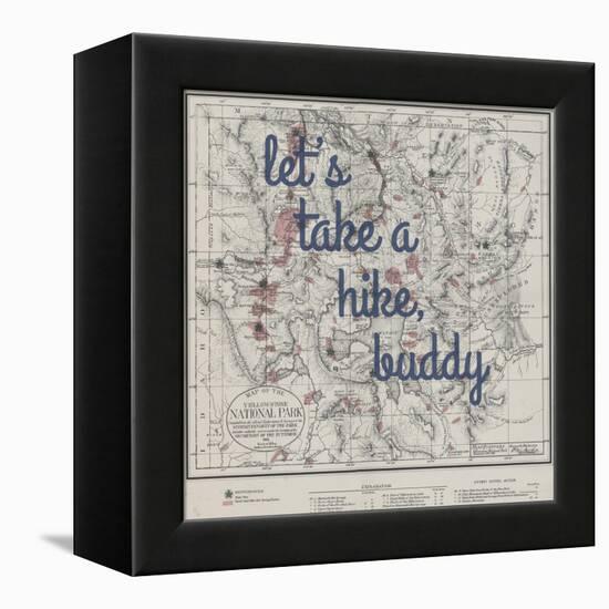 Take a Hike, Buddy - 1881, Yellowstone National Park 1881, Wyoming, United States Map-null-Framed Premier Image Canvas