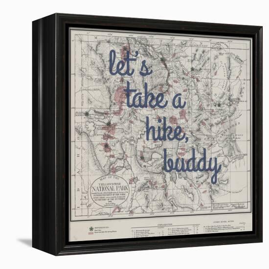 Take a Hike, Buddy - 1881, Yellowstone National Park 1881, Wyoming, United States Map-null-Framed Premier Image Canvas