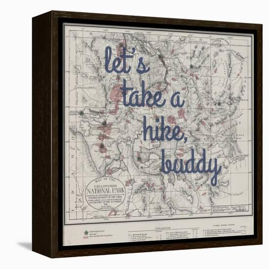 Take a Hike, Buddy - 1881, Yellowstone National Park 1881, Wyoming, United States Map-null-Framed Premier Image Canvas