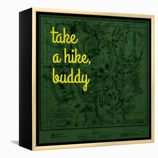 Take a Hike, Buddy - 1881, Yellowstone National Park 1881, Wyoming, United States Map-null-Framed Premier Image Canvas