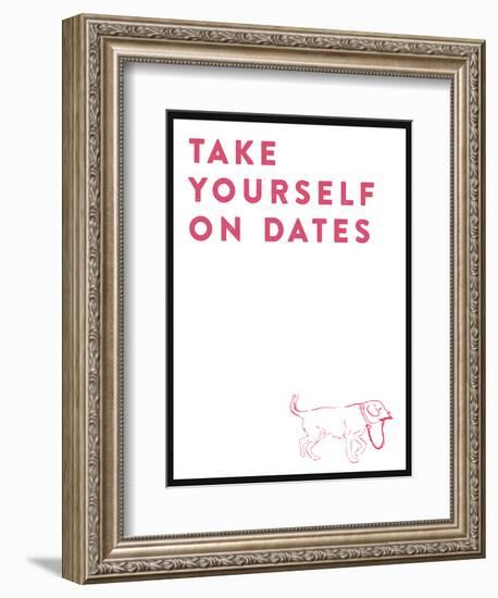 Take Yourself On Dates-null-Framed Art Print