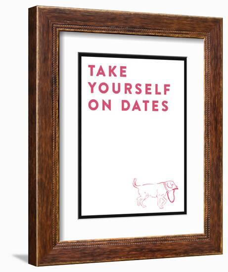 Take Yourself On Dates-null-Framed Art Print