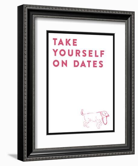 Take Yourself On Dates-null-Framed Art Print