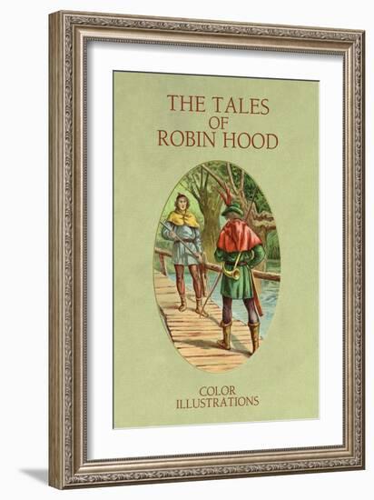 Tales of Robin Hood-null-Framed Premium Giclee Print