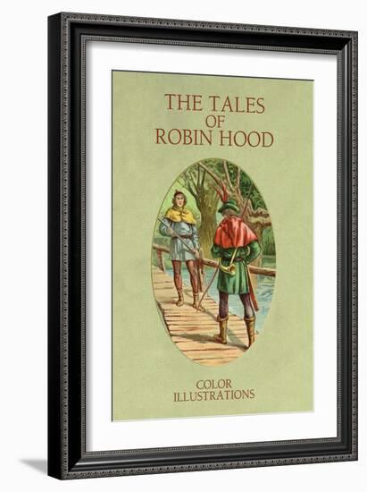 Tales of Robin Hood-null-Framed Premium Giclee Print