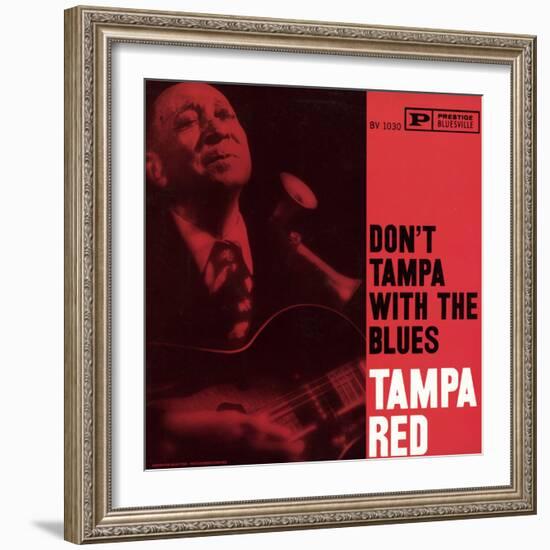 Tampa Red - Don't Tampa with the Blues-null-Framed Art Print