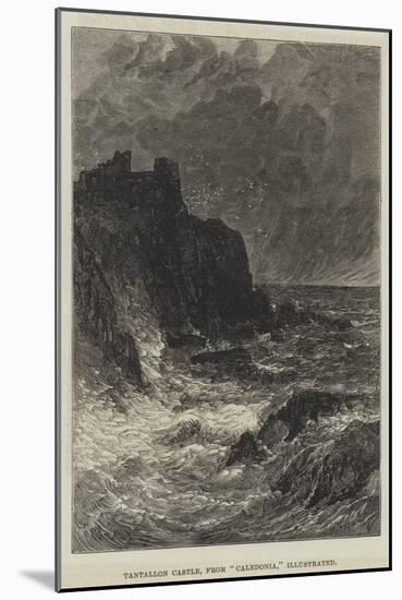 Tantallon Castle, from Caledonia, Illustrated-John MacWhirter-Mounted Giclee Print