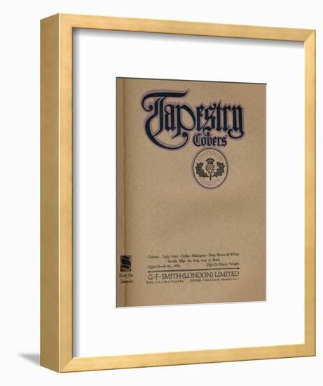 'Tapestry Covers - G. F. Smith (London) Limited advert', 1919-Unknown-Framed Giclee Print