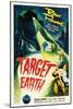 Target Earth, Bottom Right: Richard Denning, Kathleen Crowley (Being Held), 1954-null-Mounted Art Print