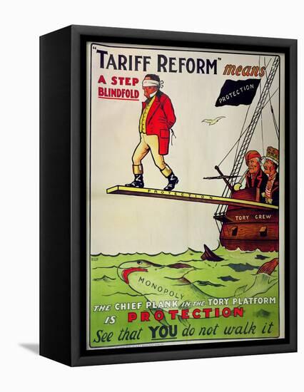 Tariff Reform Means a Step Blindfold', Poster Defending Free Trade Against Attack-null-Framed Premier Image Canvas