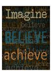 Imagine Believe Achieve-Taylor Greene-Art Print