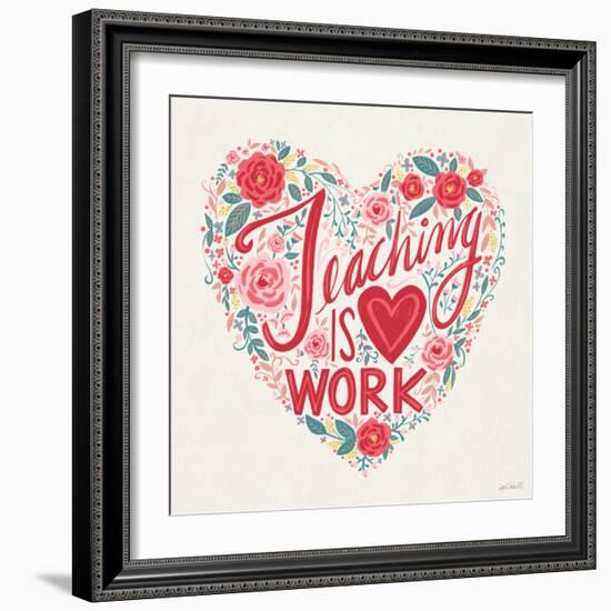 Teaching is Heart Work I-Anne Tavoletti-Framed Art Print