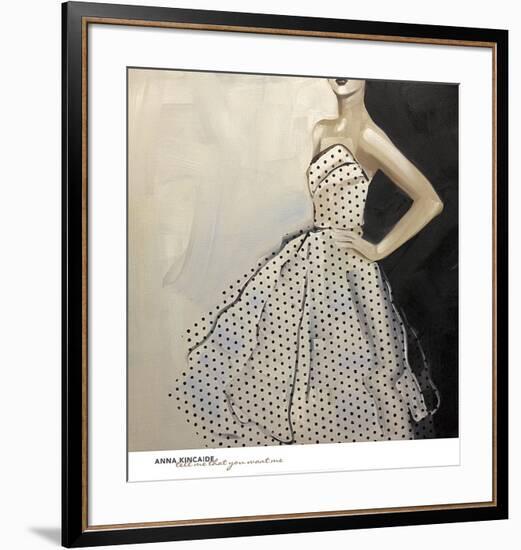 Tell Me That You Want Me-Anna Kincaide-Framed Art Print