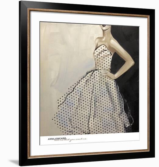 Tell Me That You Want Me-Anna Kincaide-Framed Art Print