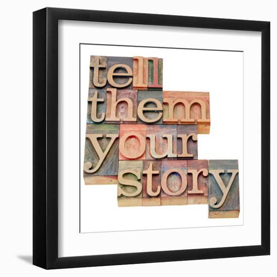 Tell Them Your Story-PixelsAway-Framed Art Print