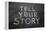 Tell Your Story-Yury Zap-Framed Stretched Canvas