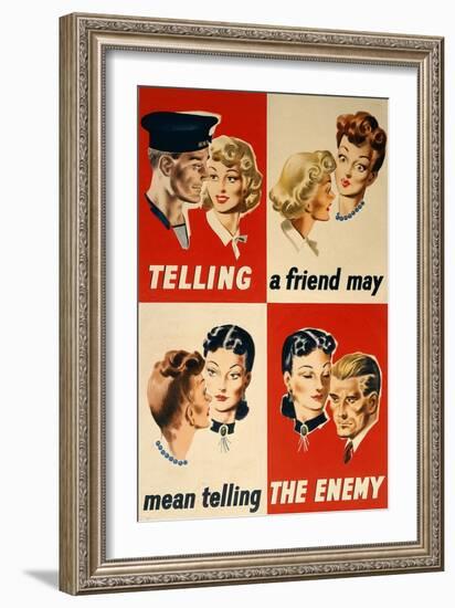 'Telling a Friend May Mean Telling the Enemy', WWII Poster-English School-Framed Giclee Print