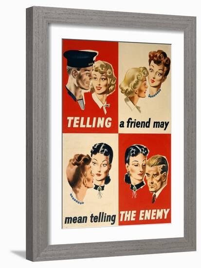 'Telling a Friend May Mean Telling the Enemy', WWII Poster-English School-Framed Giclee Print