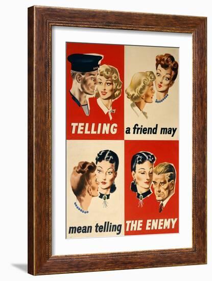 'Telling a Friend May Mean Telling the Enemy', WWII Poster-English School-Framed Giclee Print