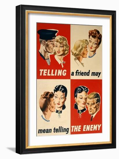 'Telling a Friend May Mean Telling the Enemy', WWII Poster-English School-Framed Giclee Print