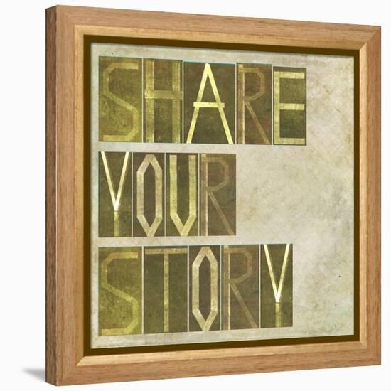 Textured Earthy Background Image And Design Element Depicting The Words "Share Your Story"-nagib-Framed Stretched Canvas