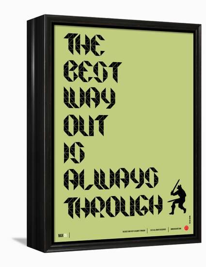 Tha Best Way Out Poster-NaxArt-Framed Stretched Canvas