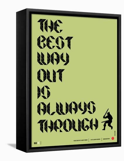 Tha Best Way Out Poster-NaxArt-Framed Stretched Canvas