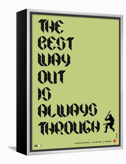 Tha Best Way Out Poster-NaxArt-Framed Stretched Canvas