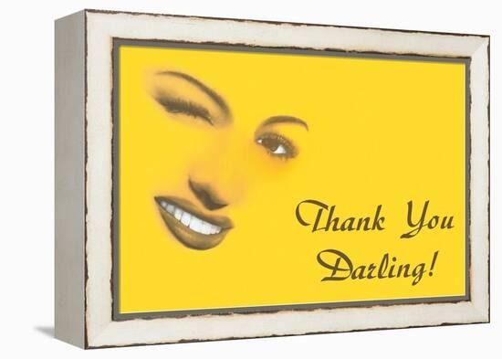 Thank You Darling, Winking Woman's Features-null-Framed Stretched Canvas