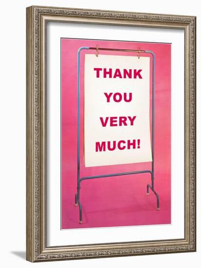 Thank You Very Much, Sign-null-Framed Art Print