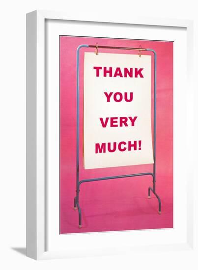 Thank You Very Much, Sign-null-Framed Art Print