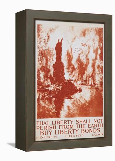 That Liberty Shall Not Perish from the Earth - Buy Liberty Bonds Poster-Joseph Pennell-Framed Premier Image Canvas