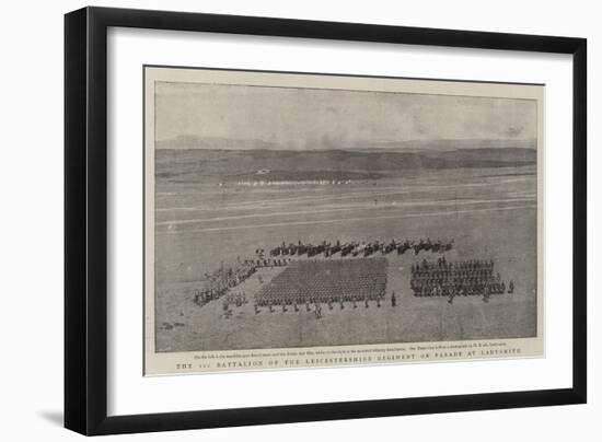 The 1st Battalion of the Leicestershire Regiment on Parade at Ladysmith-null-Framed Giclee Print