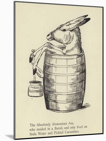 The Absolutely Abstemious Ass-Edward Lear-Mounted Giclee Print