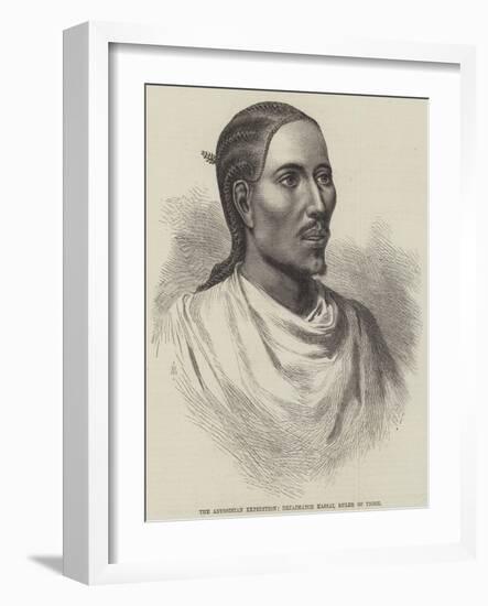 The Abyssinian Expedition, Dejajmatch Kassai, Ruler of Tigre-null-Framed Giclee Print