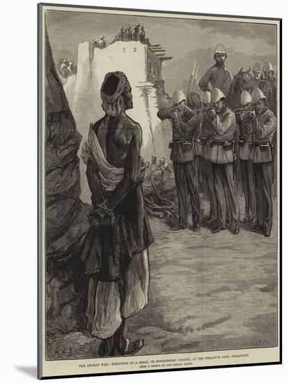 The Afghan War, Execution of a Ghazi, or Mohammedan Fanatic, at the Peshawur Gate, Jellalabad-William Heysham Overend-Mounted Giclee Print