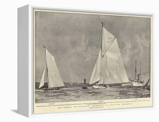 The America Cup Challenger, Shamrock II in a Trial with Shamrock I-Charles Edward Dixon-Framed Premier Image Canvas
