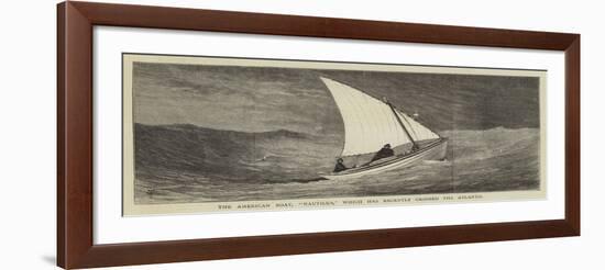 The American Boat, Nautilus, Which Has Recently Crossed the Atlantic-null-Framed Giclee Print