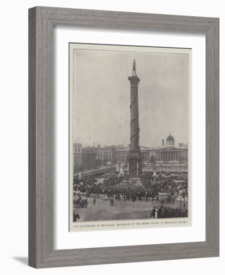 The Anniversary of Trafalgar, Decoration of the Nelson Column in Trafalgar Square-null-Framed Giclee Print