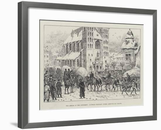 The Armies of the Continent, Austrian Military Stores Arriving at Cracow-Johann Nepomuk Schonberg-Framed Giclee Print