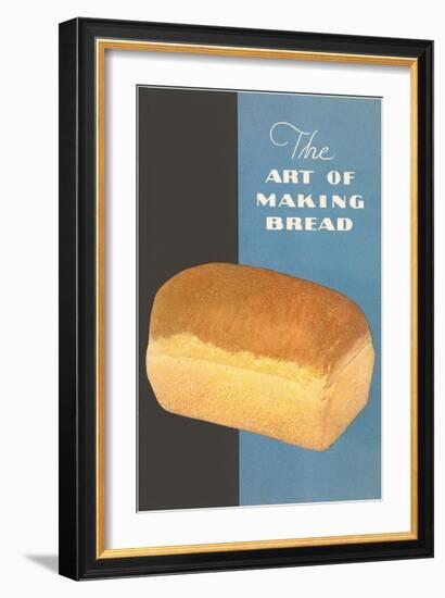 The Art of Making Bread-null-Framed Art Print